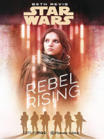 Star_Wars_Rogue_One_Rebel_Rising