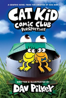 Cat_Kid_Comic_Club__Perspectives__From_the_Creator_of_Dog_Man