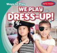 We_play_dress-up_
