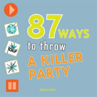 87_Ways_to_Throw_a_Killer_Party