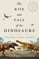 The_rise_and_fall_of_the_dinosaurs
