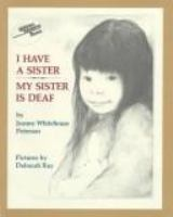 I_have_a_sister--my_sister_is_deaf