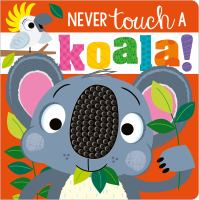Never_touch_a_koala_