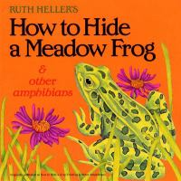 Ruth_Heller_s_how_to_hide_a_meadow_frog___other_amphibians