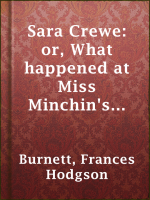 Sara_Crewe__or__What_happened_at_Miss_Minchin_s_boarding_school