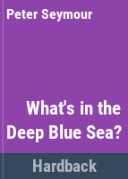What_s_in_the_deep_blue_sea_