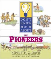 Don_t_know_much_about_the_pioneers